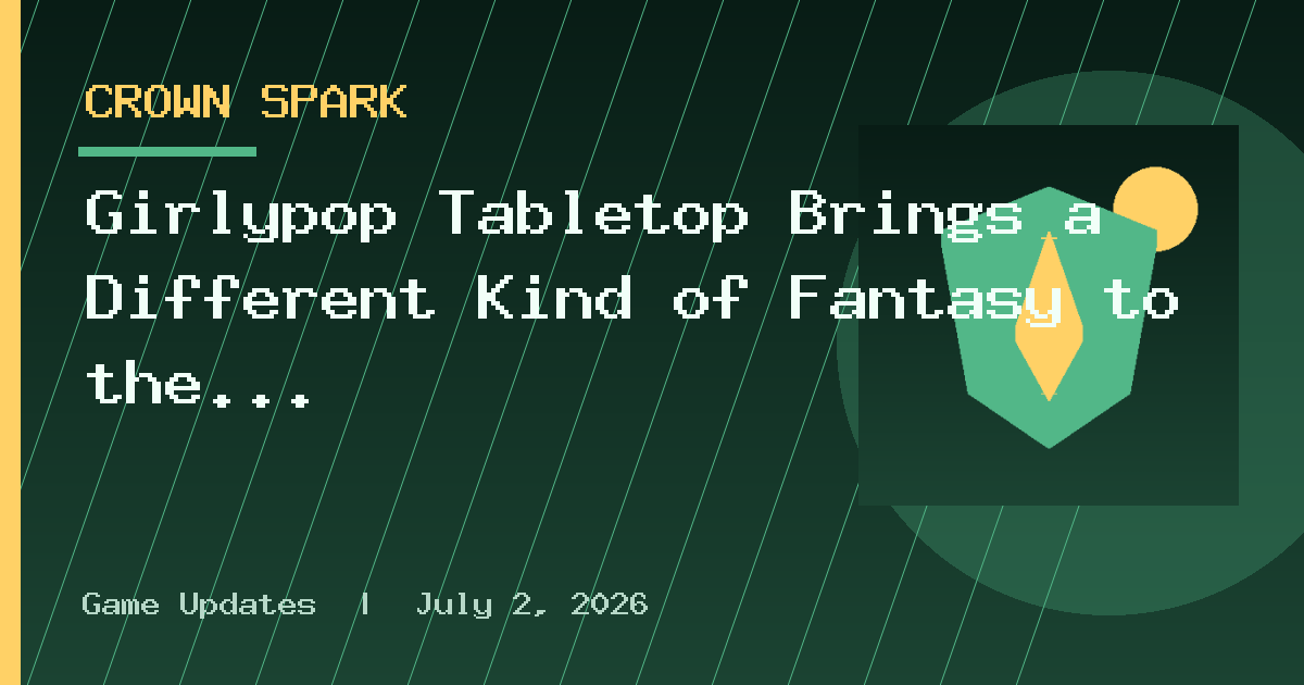 Girlypop Tabletop Brings a Different Kind of Fantasy to the D&D Table
