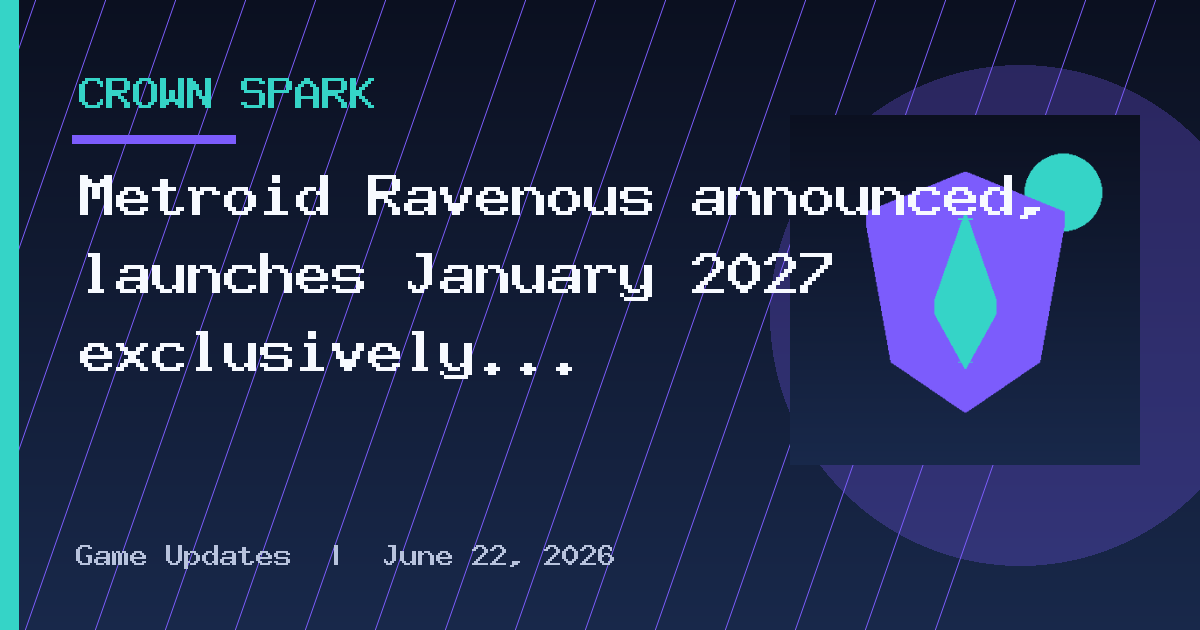 Metroid Ravenous announced, launches January 2027 exclusively for Nintendo
