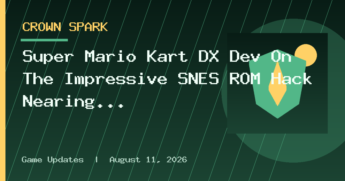 Super Mario Kart DX Dev On The Impressive SNES ROM Hack Nearing The Finish