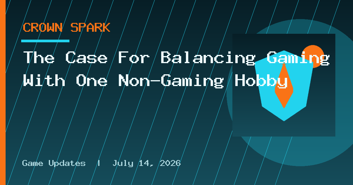 The Case For Balancing Gaming With One Non-Gaming Hobby