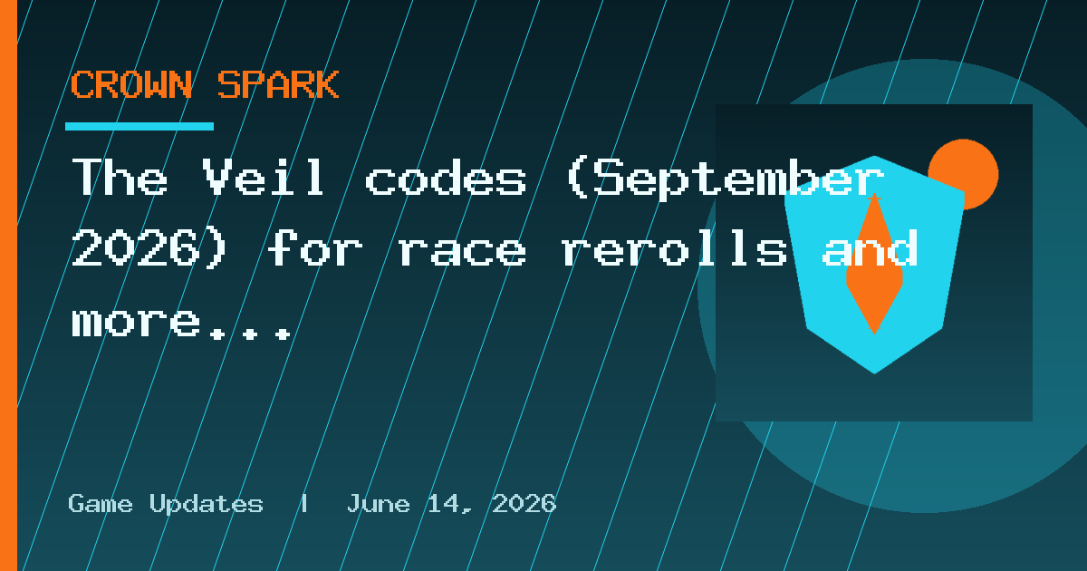 The Veil codes (September 2026) for race rerolls and more