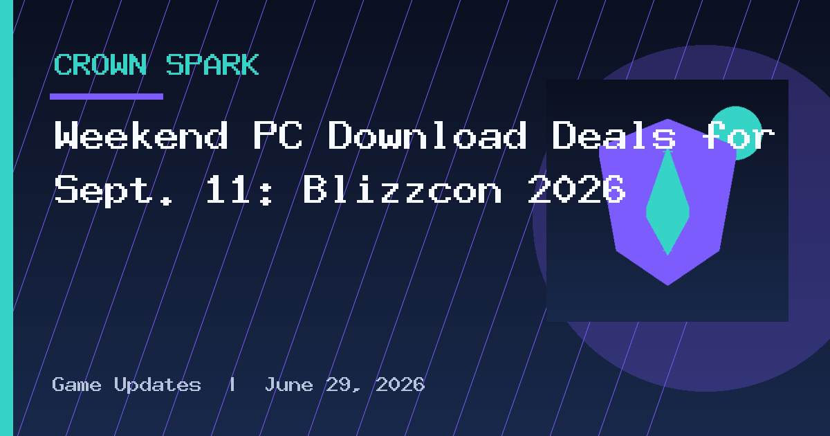 Weekend PC Download Deals for Sept. 11: Blizzcon 2026