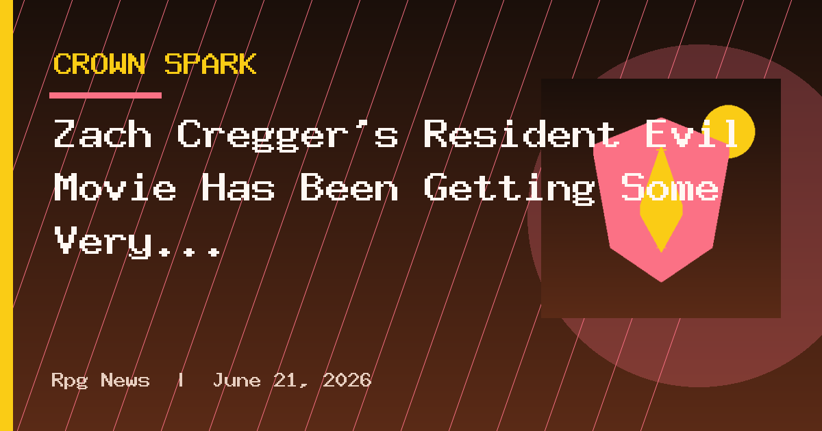 Zach Cregger’s Resident Evil Movie Has Been Getting Some Very Positive First
